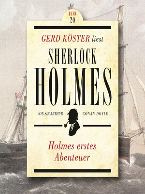 cover image of Holmes erstes Abenteuer--Gerd Köster liest Sherlock Holmes, Band 20
